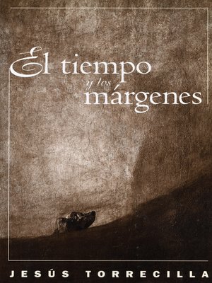 cover image of El tiempo y los márgenes
